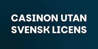 Online Casino Utan Svensk Licens - En Djupgående Analys