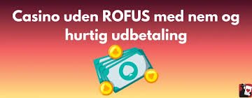 Casino Uden om ROFUS Din Guide til Sikker Spiloplevelse Casino Uden om ROFUS Din Guide til Sikker Spiloplevelse